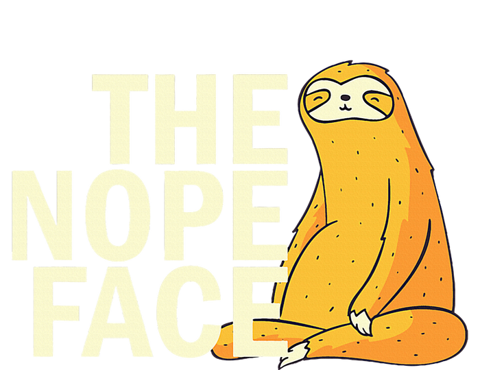 The Nope Face Funny Sloth Humor Sarcastic Cooling Performance Crew T-Shirt