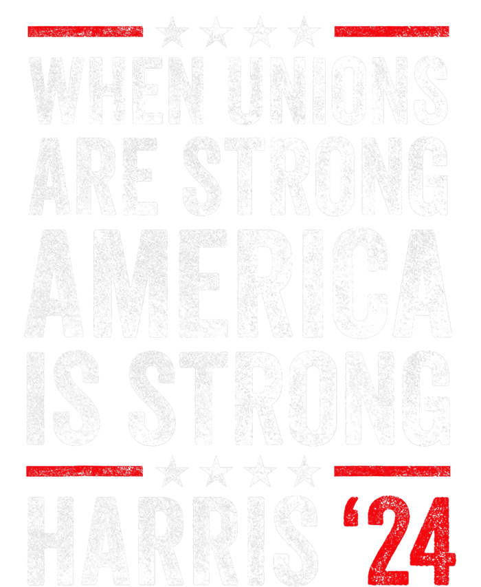 When Unions Are Strong America Is Strong Harris Walz 2024 PosiCharge Competitor Tank