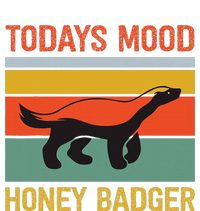 Funny Honey Badger Todays Mood Honey Badger T-Shirt