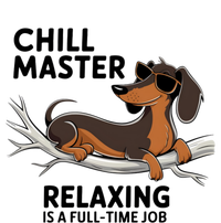 Chill Master Relaxing Is A Fulltime Job Funny Dachshund Cool Gift T-Shirt