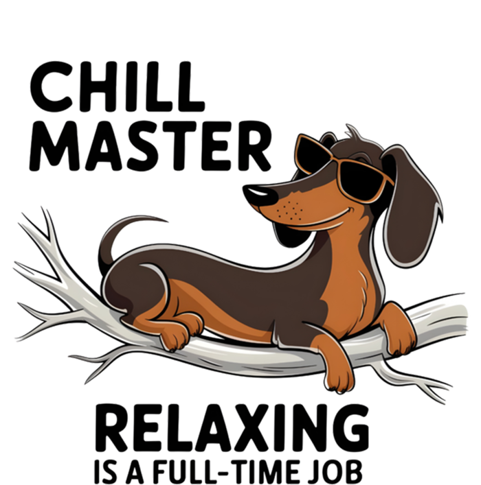 Chill Master Relaxing Is A Fulltime Job Funny Dachshund Cool Gift T-Shirt