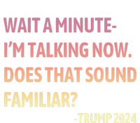 IM Talking Now Does That Sound Familiar Trump 2024 Tie-Dye Long Sleeve Shirt