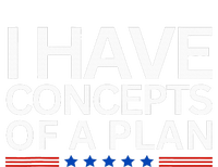 I Have Concepts Of A Plan Trump Harris Debate 2024 Pajama Set