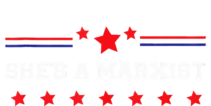 SheS A Marxist Elections 2024 Democrat Republican T-Shirt