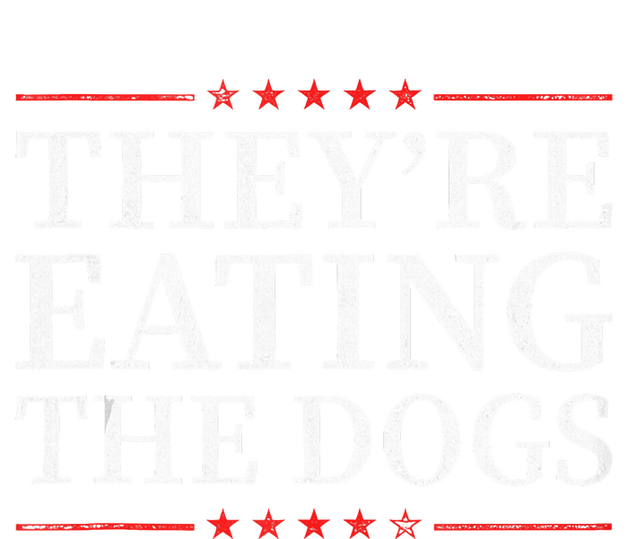 TheyRe Eating The Dogs 2024 Election Vintage Funny T-Shirt