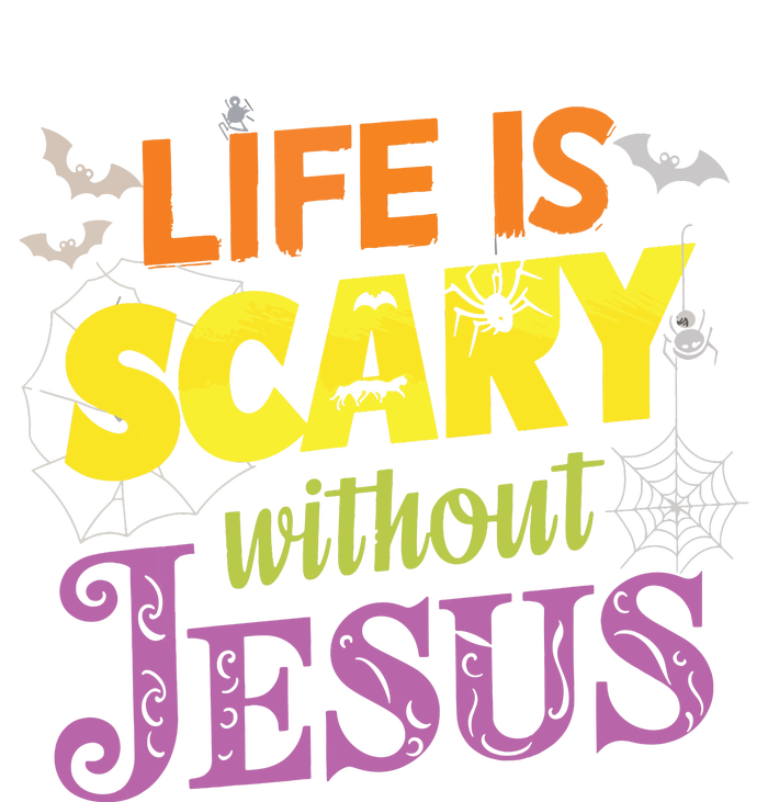 Life Is Scary Without Jesus Christian Faith Halloween Cool Comfort Performance Bucket Hat