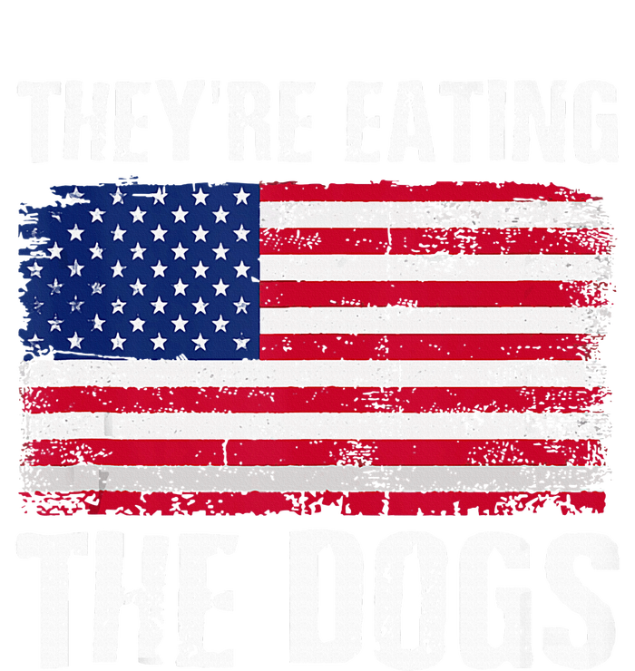 TheyRe Eating The Dogs Funny Election Voting 2024 Quote T-Shirt