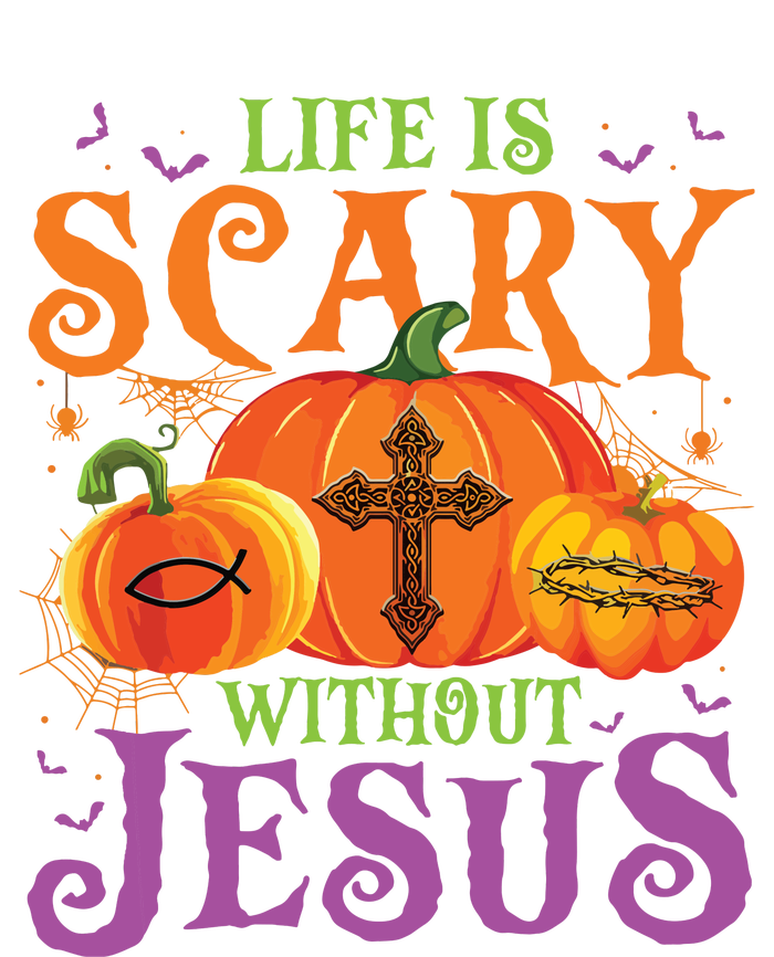 Life Is Scary Without Jesus Fall Halloween Christian Lover T-Shirt