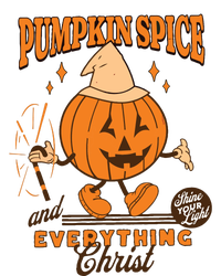 Pumpkin Spice And Everything Christ Jesus Fall Halloween Women's T-Shirt