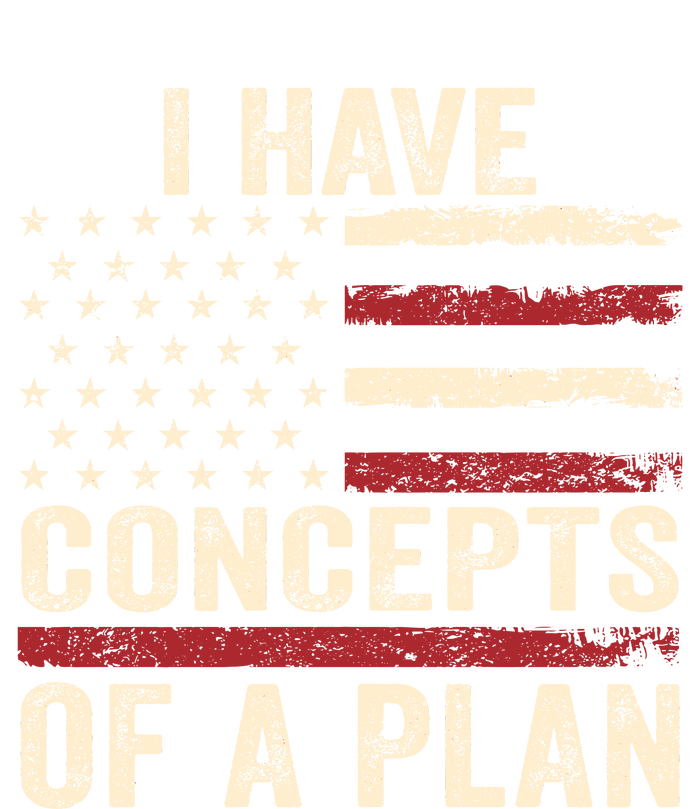 I Have Concepts Of A Plan Premium T-Shirt