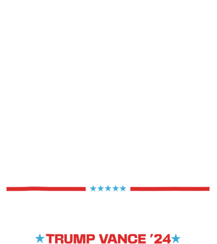 IM Talking Now Sound Familiar Trump 2024 For President T-Shirt