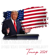 IM Talking Now Does That Sound Familiar Trump 2024 T-Shirt