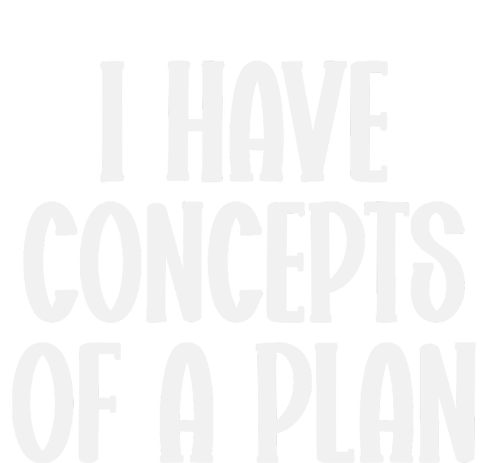 I Have Concepts Of A Plan V-Neck T-Shirt