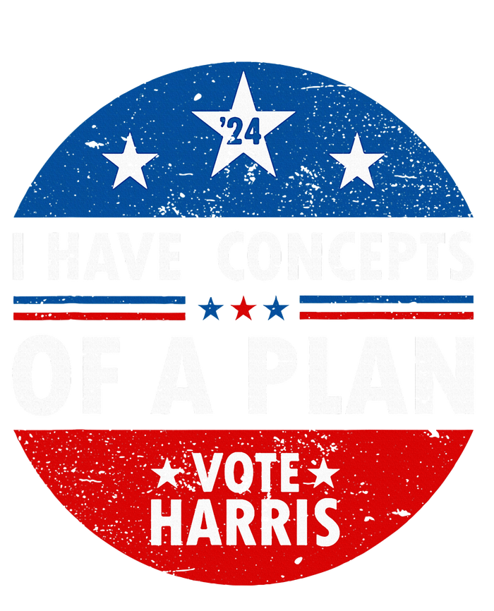 Funny I Have Concepts Of A Plan Harris Walz Waltz 2024 Usa Ladies Long Sleeve Shirt