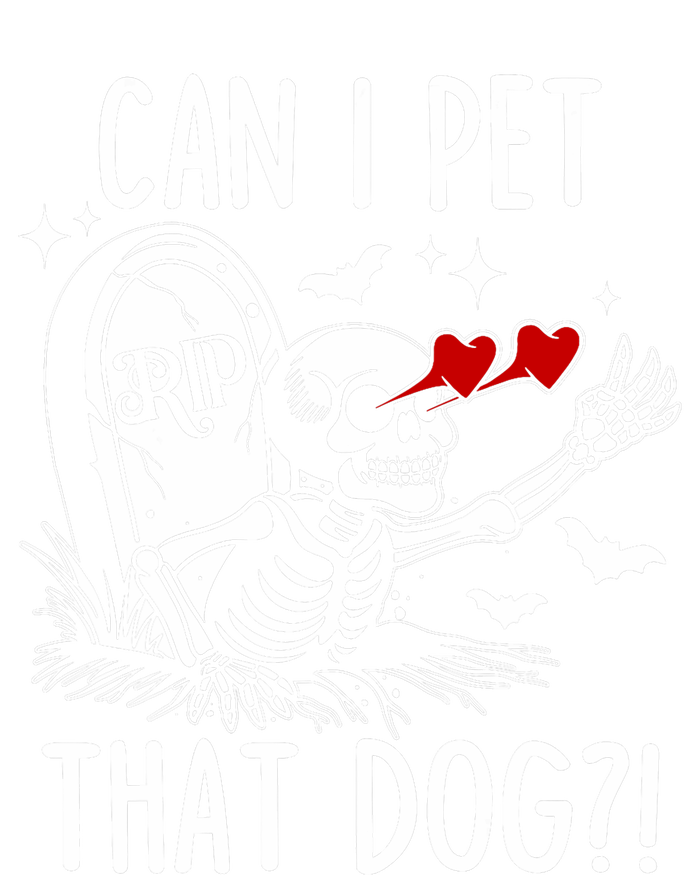 Can I Pet That Dog Skeleton Funny Dog Lover T-Shirt