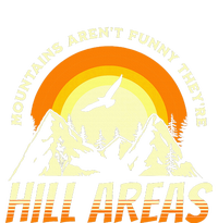 Mountains ArenT Funny TheyRe Hill Areas Funny Dad Joke Pun Women's Crop Top Tee