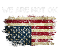 We Are Not Ok Usa Flag Upside Down T-Shirt