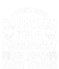 I Dont Need Halloween Im A Pharmacist And ThatS Scary Enough Halloween Funny Snapback Five-Panel Rope Hat