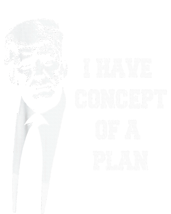 I Have A Concept Of A Plan Women's T-Shirt