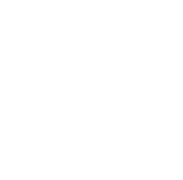 My Grandma N I Got In Trouble Today Funny T-Shirt