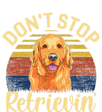 DonT Stop Retrieving Cute Golden Dog Owner. T-Shirt