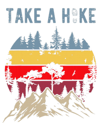 Hiking Nature Hike Hiker Outdoor Funny Take A Hike T-Shirt