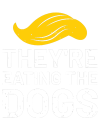 TheyRe Eating The Dogs T-Shirt