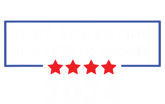 They Are Eating The Pets Of People Funny Political Quote Tall T-Shirt