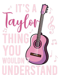 ItS A Taylor Thing You WouldnT Understand T-Shirt