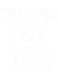 Pretend IM A Rug Matching Costume Funny Halloween T-Shirt