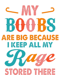 My Boobs Are Big Because I Keep All My Rage Stored There Women's Flannel Pajama Set