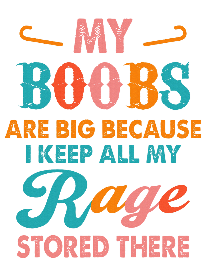 My Boobs Are Big Because I Keep All My Rage Stored There Women's Flannel Pajama Set