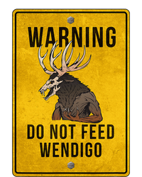 Wendigo Cryptid Do Not Feed Wendigo Warning Sign T-Shirt