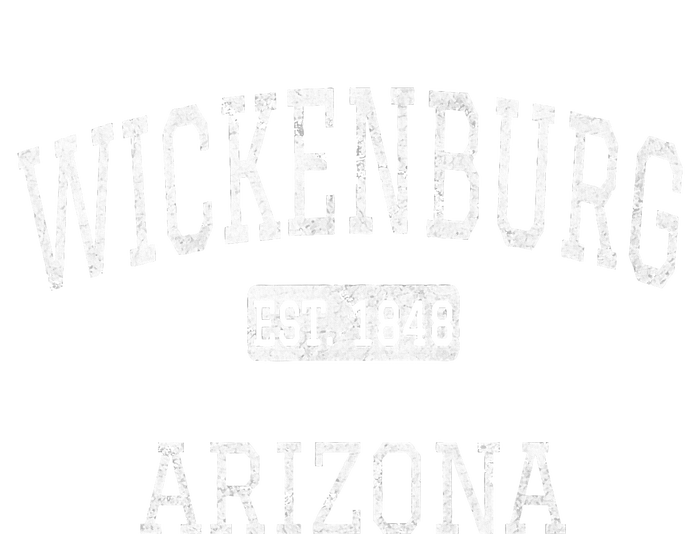 Wickenburg Arizona Az Vintage Womens California Wash Sweatshirt