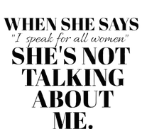 SheS Not Talking About Me T-Shirt