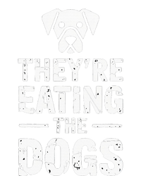 Funny TheyRe Eating The Dogs T-Shirt