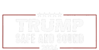 Safe And Sound Trump 2024 T-Shirt