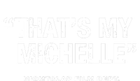 ThatS My Michelle T-Shirt