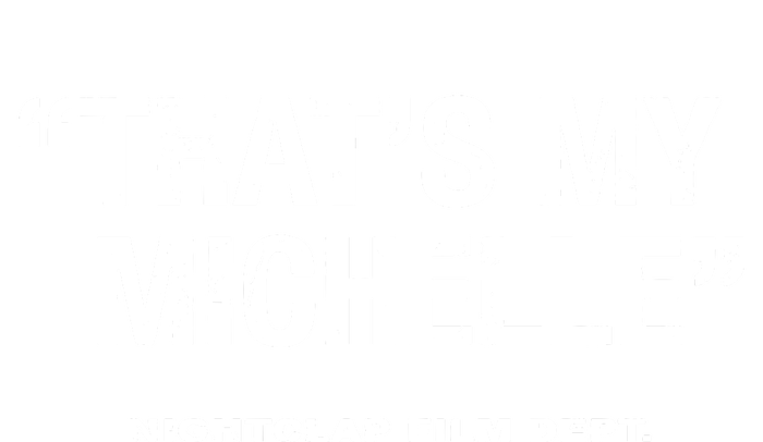 ThatS My Michelle T-Shirt