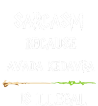 Sarcasm Because Avada Kedavra Is Illegal Kids Long Sleeve Shirt