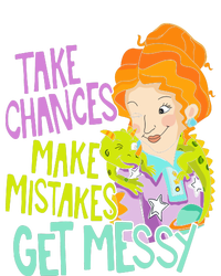 Take Chances Make Mistakes Get Messy Toddler T-Shirt