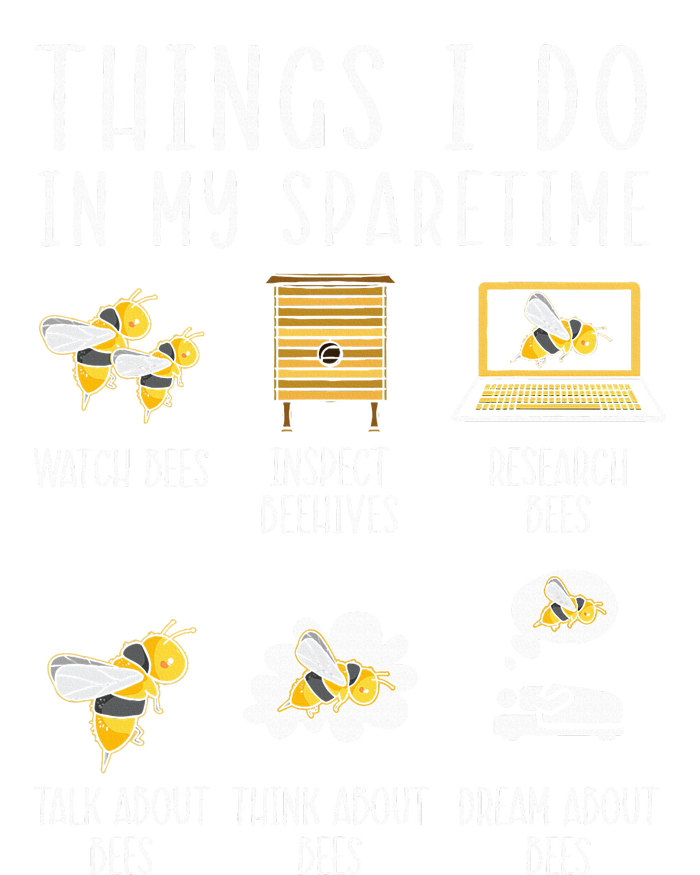 Things I Do In My Spare Time Beekeeper Beekeeping Apiarist T-Shirt