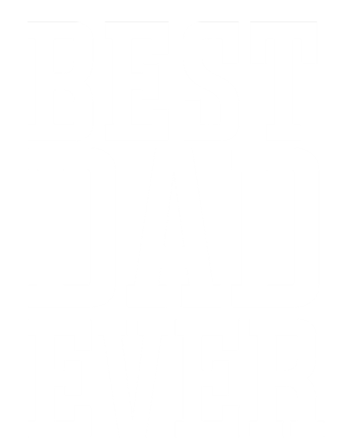 Best Dad Ever Best Dad Gift Toddler Hoodie