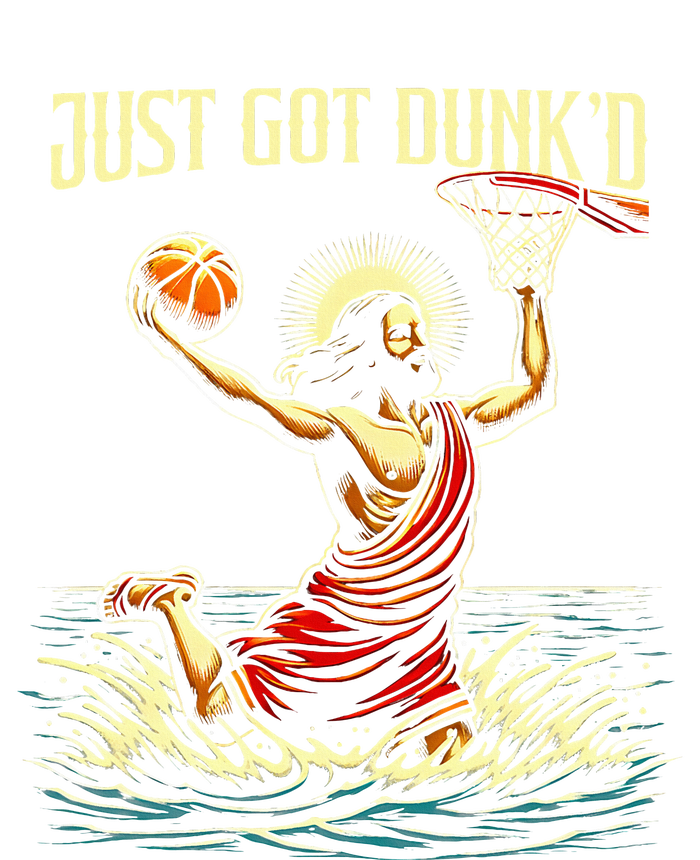 Just Got Dunked Jesus Dunking Baptism Playing Basketball T-Shirt