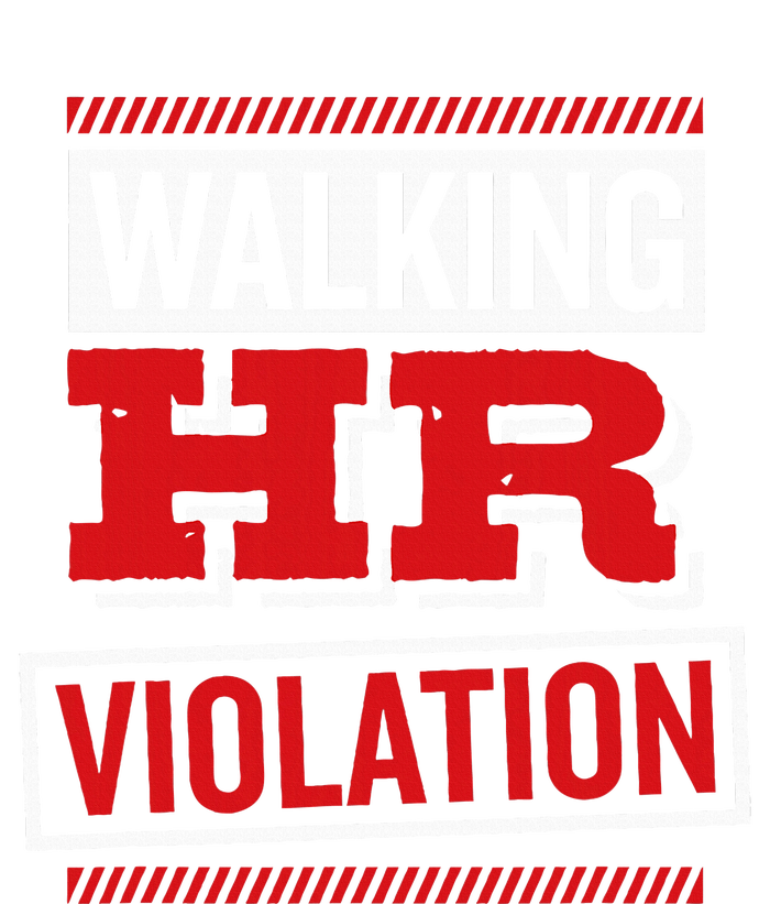 Walking Hr Violation Human Resource Women's T-Shirt