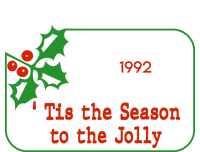 Tis The Season To The Jolly 1992 T-Shirt