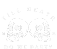 Till Death Do We Party Bride Skull Bachelorette T-Shirt