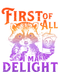 I Am So Feral First Of All I Am A Delight Halloween Racoon T-Shirt