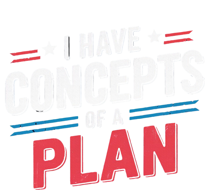 I Have A Concept Of A Plan Women's Fleece Hoodie