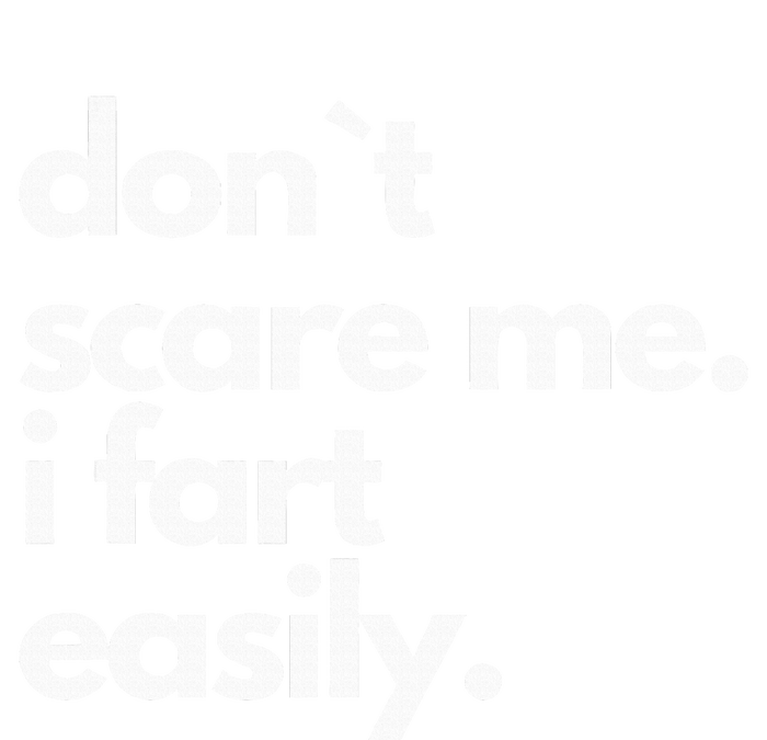 Don`T Scare Me I Fart Easily Funny Pajama Set